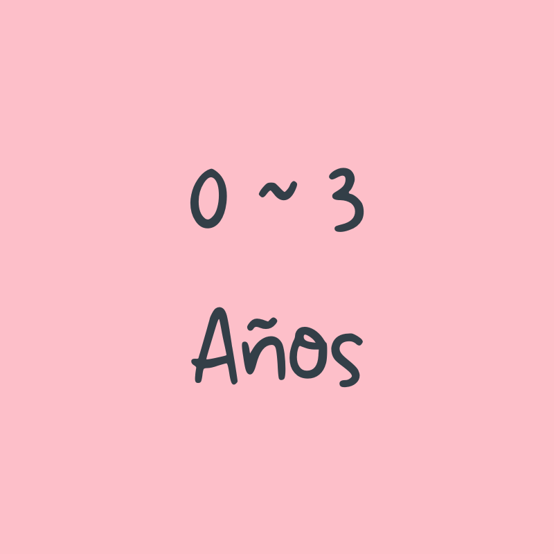 0 - 3  Años